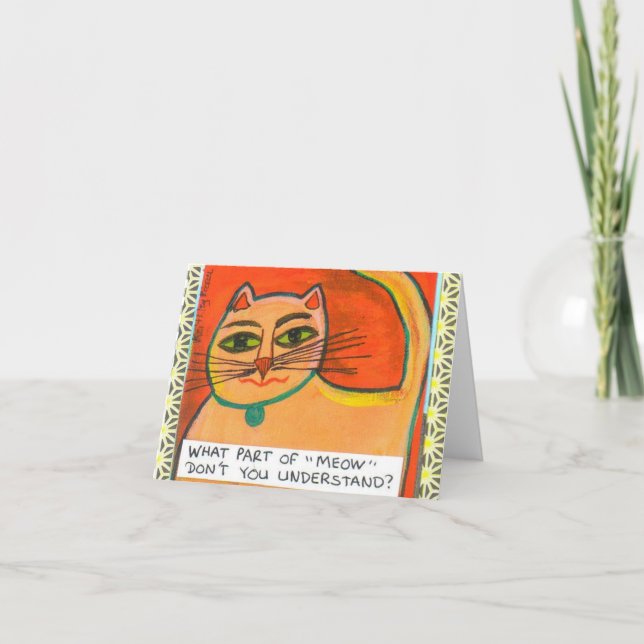 CARTE PIÈCE DE NOTECARD-WHAT DE MEOW VOUS NE COMPRENEZ (Devant)