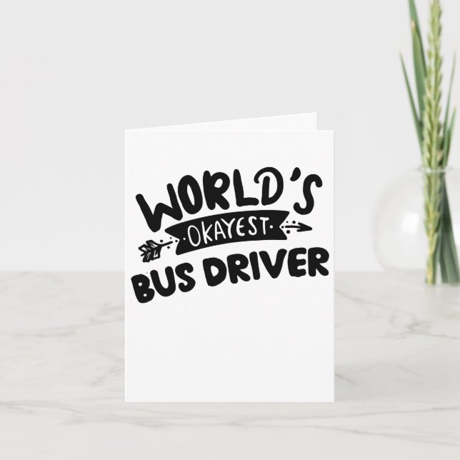 Carte Pilote de bus Okayest dans le monde, meilleur cond (Devant)