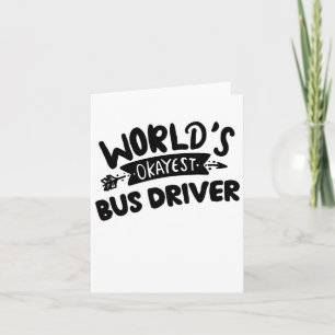 Carte Pilote de bus Okayest dans le monde, meilleur cond