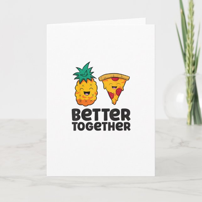 Carte Pineapple Pizza Better Together Modern Graphic Des (Devant)