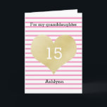Carte Pink and Gold 15th Birthday Granddaughter<br><div class="desc">A pink and gold 15th birthday granddaughter card with a white and pink striped background. You can easily personalize the age and name on the front of the card. The inside reads a heartfelt message, which can also be personalized if wanted. The back of this pretty birthday card also features...</div>