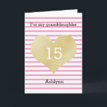 Carte Pink and Gold 15th Birthday Granddaughter<br><div class="desc">A pink and gold 15th birthday granddaughter card with a white and pink striped background. You can easily personalize the age and name on the front of the card. The inside reads a heartfelt message, which can also be personalized if wanted. The back of this pretty birthday card also features...</div>