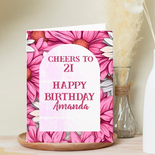 Carte Pink Floral encourage à 21 Joyeux 21ème anniversai