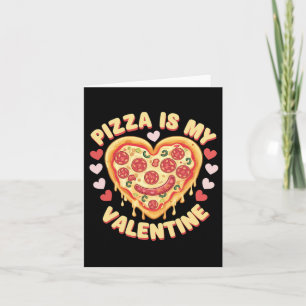 Carte Pizza est mon cœur de la Saint-Valentin Drôle de a