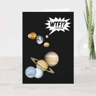 Carte Planète Pluton WTF!? Drôle de science geek astrono