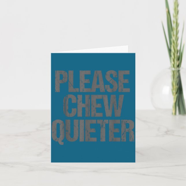 Carte Please Chew Quieter Funny Introvert  (Devant)