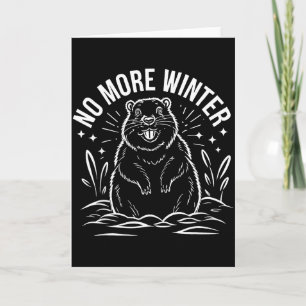 Carte Plus d'hiver Jour de la marmotte drôle sarcasme Ho