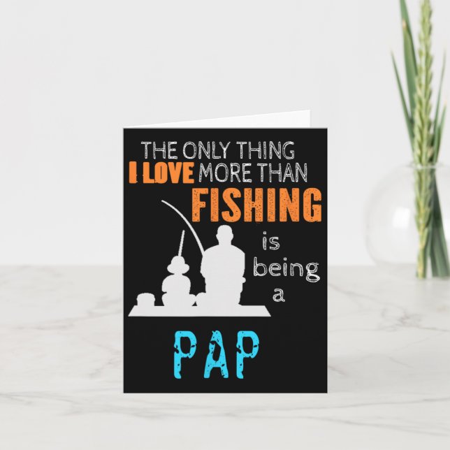 Carte Plus que l'amour Pap de pêche spécial grand-père (Devant)