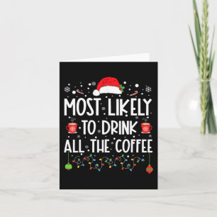 Carte Plus susceptible de boire tout le café Amusant Fam