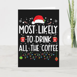 Carte Plus susceptible de boire tout le café Amusant Fam