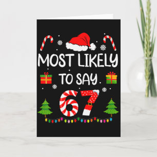 Carte Plus Susceptible De Dire 67 Mème Six Sept Santa No