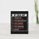Carte Poison de My Ideal Day Funny Woodworking Birthday<br><div class="desc">Le poison de My Ideal Day Funny Woodworking. Idéal Birthday Christmas ou Father's Day carpenter woodworker & carpentry Venin for your dad or husband. Retro present for wife,  Women,  maman on Mother's Day.</div>