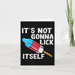 Carte Popsicle Not Gonna Lick Self Funny 4 Juillet Parti