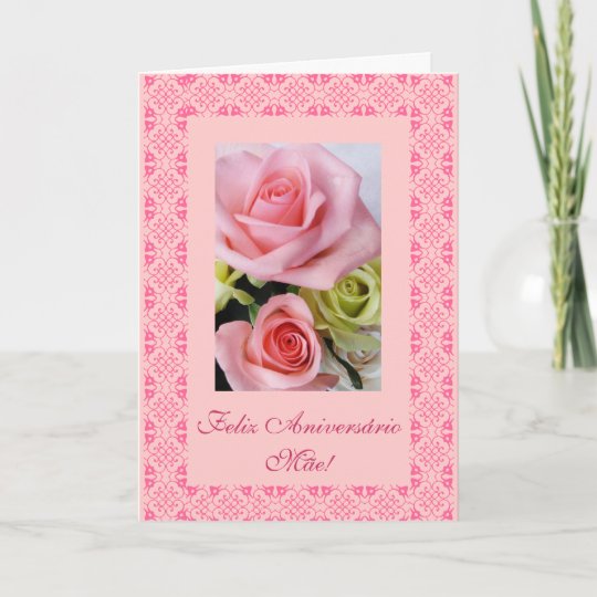 Carte Portugais Roses De L Anniversaire De La Maman Zazzle Fr