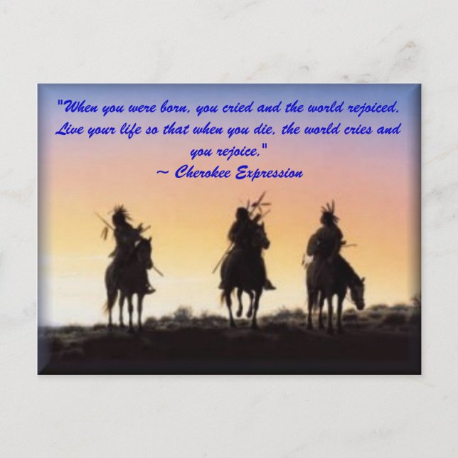 Carte Postale 01_native_american, "Quand tu es né, tu cr... (Devant)