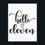 Carte Postale 11th Birthday Girls Hello Eleven Cute 11 Years Old<br><div class="desc">11th Birthday Girls Hello Eleven Cute 11 Years Old Kids - The perfect and cute 11th birthday gift for kids girls! Makes a great outfit or decoration for a birthday party. Awesome gift for your friend or sister,  daughter or niece!</div>