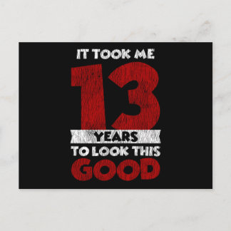 Carte Postale 13e anniversaire J'ai mis 13 ans à être aussi beau