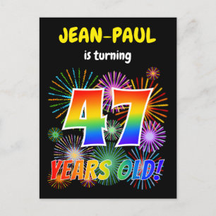 Carte Postale 47e anniversaire - Fun Fireworks, Rainbow Look "47