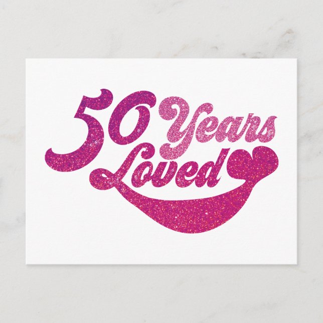 Carte Postale 50 ans - 50 Années aimées  (Devant)