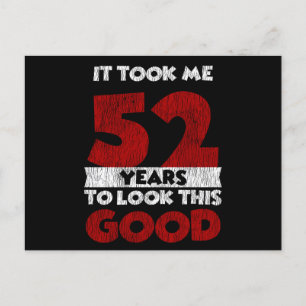 Carte Postale 52 ans Joyeux Anniversaire Me Fait Paraître Beau 5