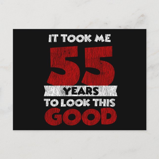 Carte Postale 55 ans Joyeux Anniversaire M'a Donné Bonne Mine 55 (Devant)