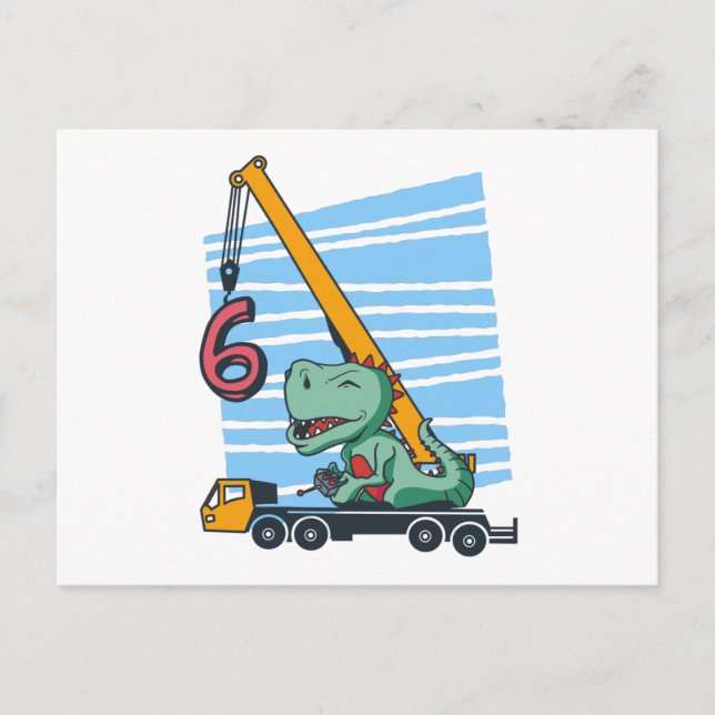 Carte Postale 6 ans 6e anniversaire grue mobile dinosaure (Devant)