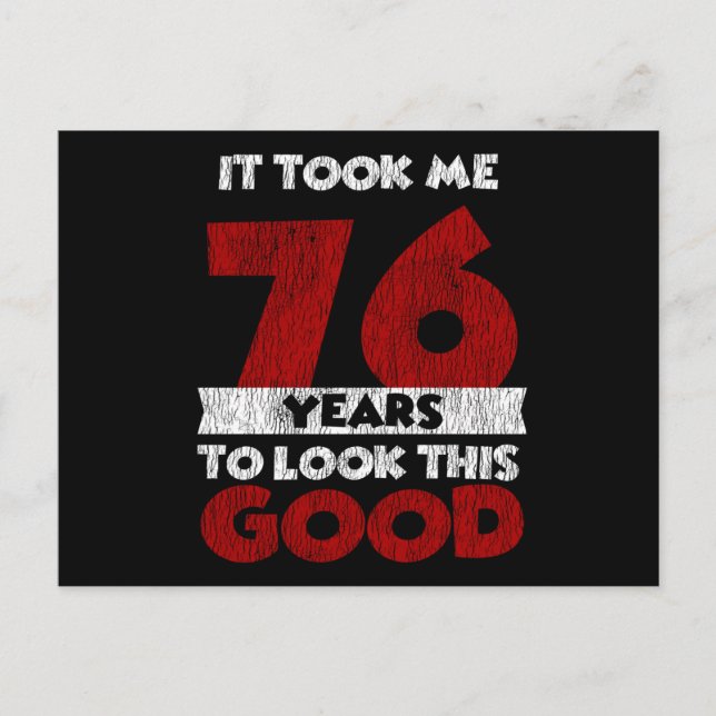 Carte Postale 76 ans Joyeux Anniversaire Ça Me Donne Bonne Mine  (Devant)