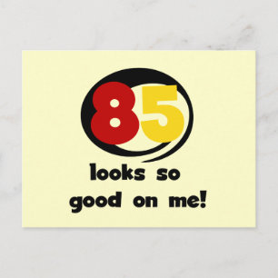 Carte Postale 85 Semble si bon sur moi Tshirts et cadeaux