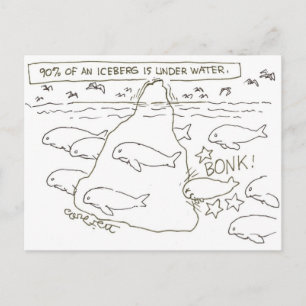 Carte Postale 90% de l'iceberg est sous l'eau : "BONK !"