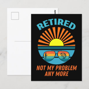 Carte Postale à la retraite non plus mon problème