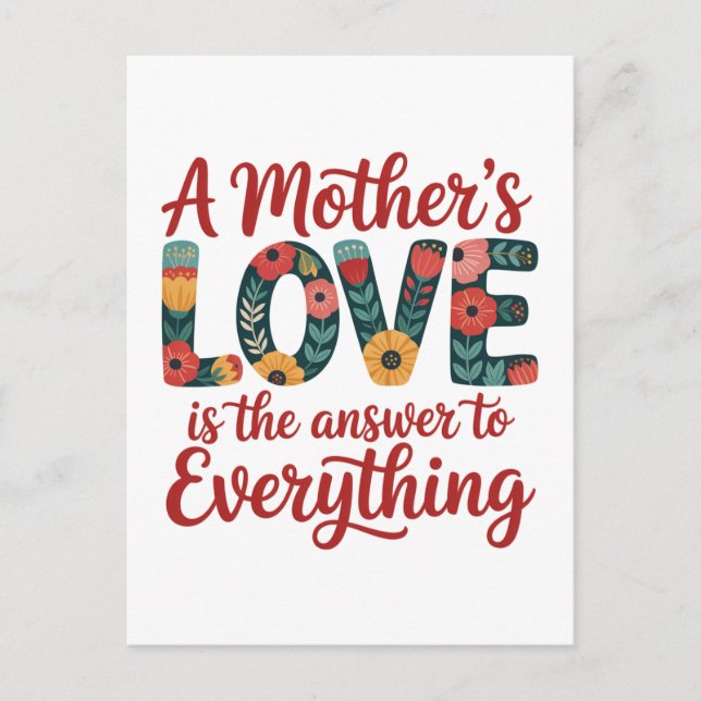 Carte Postale A Mother's Love Is The Answer To Everything (Devant)