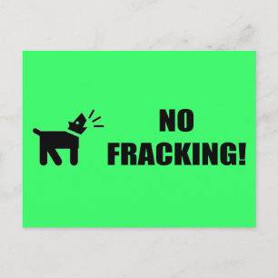 Carte Postale Activiste Chien : Non à la fracturation hydrauliqu