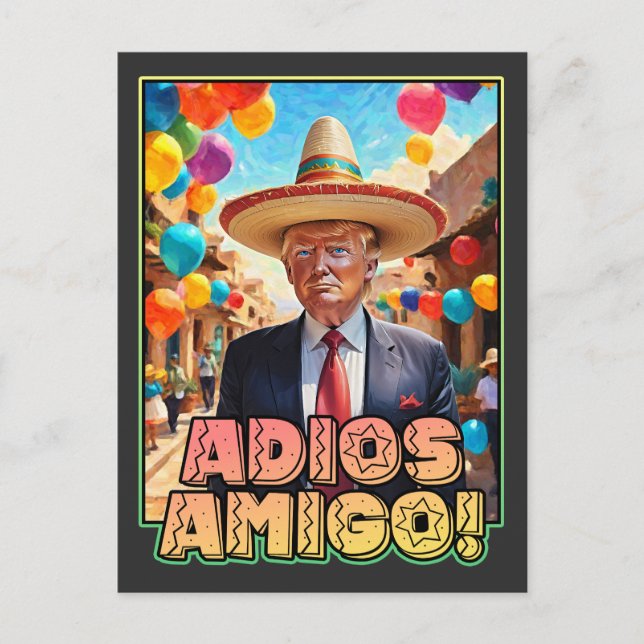 Carte Postale Adios Amigo - Donald Trump Goodbye Party (Devant)