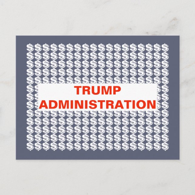 Carte Postale Administration Trump $$$$ Signes en dollars (Devant)