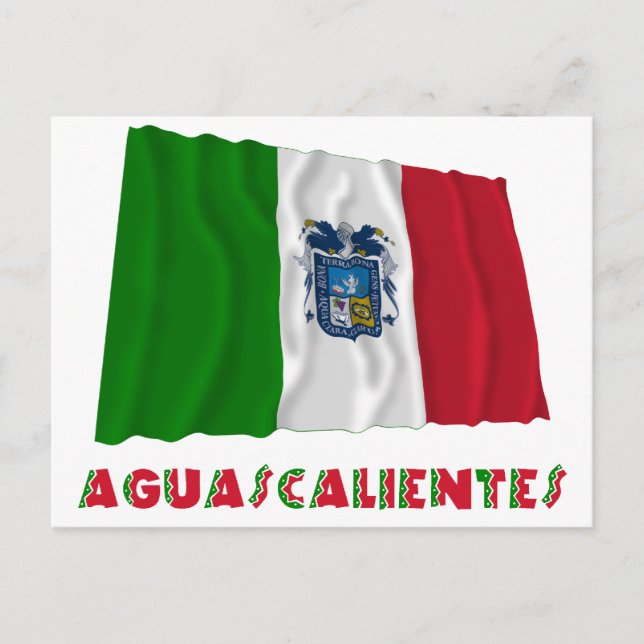 Carte Postale Aguascalientes agitant un drapeau officieux (Devant)