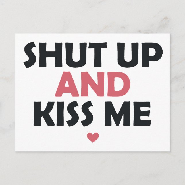 Carte Postale Ahut Up et Kiss Me (Devant)