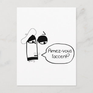 Carte Postale Aimez-vous l'accent ? - Drôle Carton de Musique Fr