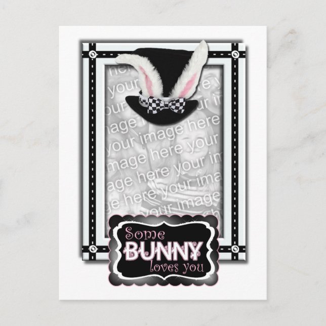 Carte Postale AJOUTEZ VOTRE PHOTO - Certains Lapins Vous Aiment (Devant)