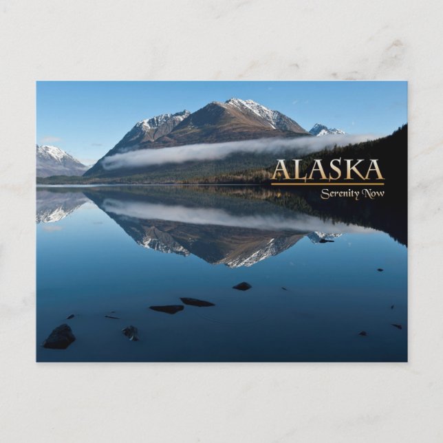Carte Postale Alaska Serenity Now (Devant)