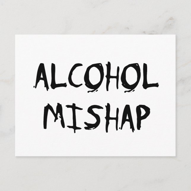 Carte Postale Alcool Mishap (Devant)