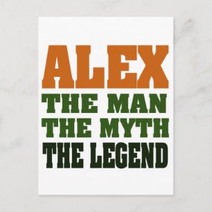 Carte Postale Alex - The Man, the Myth, the Legend !