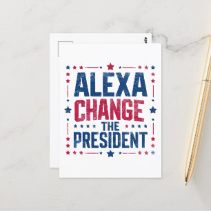Carte Postale Alexa Change Le Président Drôle Politique