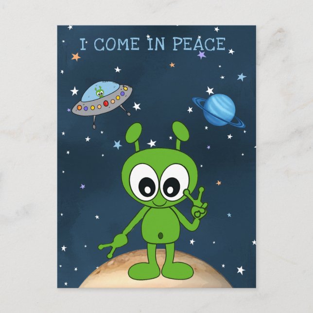 Carte Postale Alien de l'espace de dessin animé mignon Je viens  (Devant)