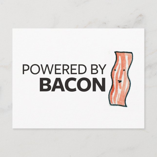 Carte Postale Alimenté par Bacon (Devant)