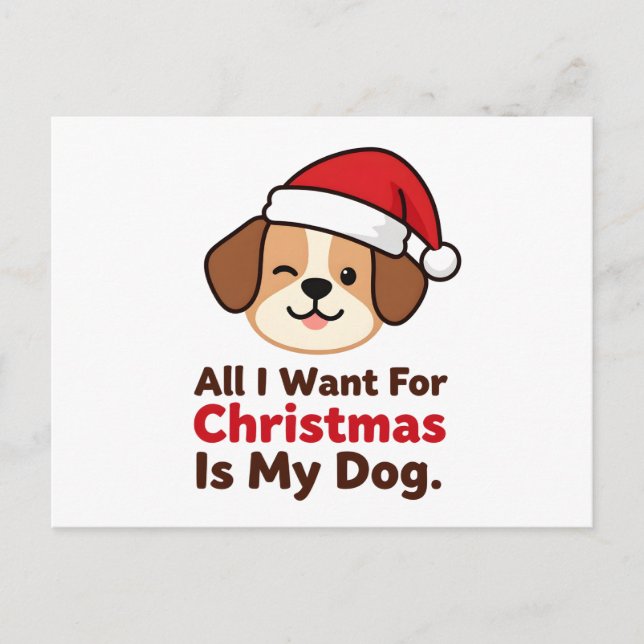 Carte Postale All I Want for Christmas Is My Dog Art (Devant)