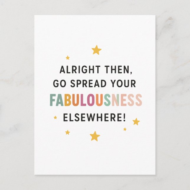 Carte Postale Allez Diffuser Votre Fabulence Ailleurs ! - collèg (Devant)