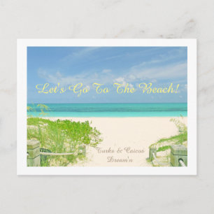 CARTE POSTALE "ALLONS À LA PLAGE / TURKS & CAICOS DREAM'N"