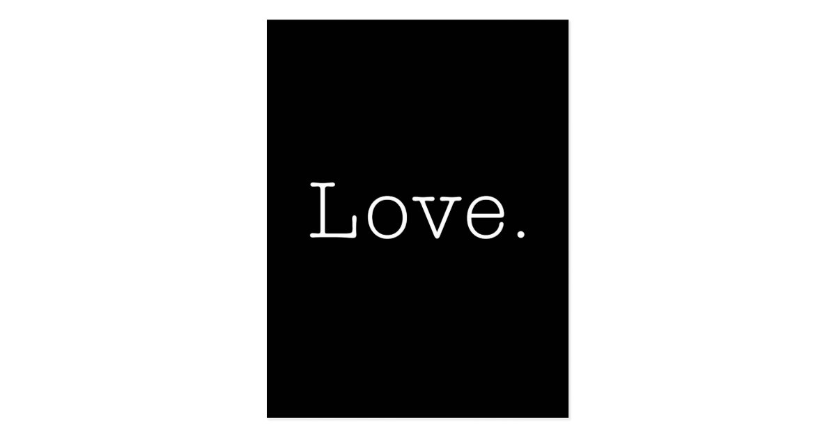 Carte Postale Amour Modele Noir Et Blanc De Citation D Amour Zazzle Fr