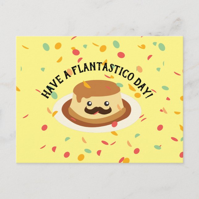 Carte Postale Amusant Avoir un Flantastico Day Flan avec une Mou (Devant)