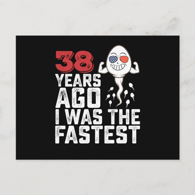 Carte Postale Anniversaire Il Y A 38 Ans J'Étais Le Plus Rapide (Devant)